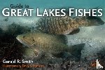 Smith, Gerald Ray - Guide to Great Lakes Fishes