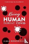 Hass, Kristin Ann - Being Human during COVID