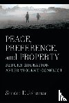 Joireman, Sandra F - Peace, Preference, and Property