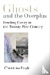 Pugh, Christina - Ghosts and the Overplus