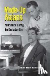 Lee, Esther Kim - Made-Up Asians