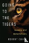 Cohen, Robert - Going to the Tigers