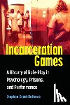 Scott-Bottoms, Stephen J. - Incarceration Games