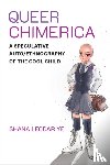 Ye, Shana Leodar - Queer Chimerica