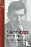  - Narrative, Violence, and the Law