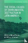  - Social Causes of Environmental Destruction in Latin America