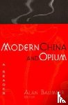  - Modern China and Opium
