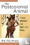 Mwangi, Evan - The Postcolonial Animal