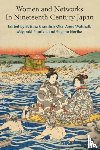 Gramlich-Oka, Bettina, Walthall, Anne, Miyazaki, Fumiko, SUGANO, Noriko - Women and Networks in Nineteenth-Century Japan