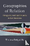 Delgadillo, Theresa - Geographies of Relation