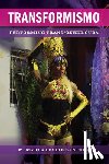 Leslie Santana, M. Myrta - Transformismo: Performing Trans/Queer Cuba