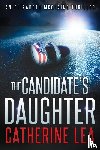 Lea, Catherine - The Candidate's Daughter
