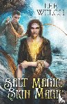 Welch, Lee - Salt Magic Skin Magic