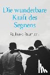 Brunton, Richard - Die wunderbare Kraft des Segnens