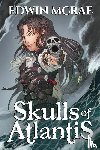McRae, Edwin - Skulls of Atlantis