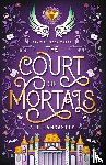 Lancaster, AJ - The Court of Mortals