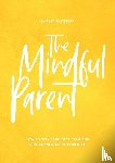 Pastiroff, Shirley - The Mindful Parent
