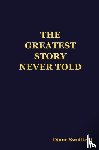 Swaffield, Diane - THE GREATEST STORY NEVER TOLD