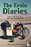 Molloy, Des, Betts, Anne - The Ernie Diaries. A Motorcycle Adventure from London to Iran in 1973