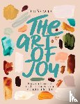 Sievers, Jen - The Art of Joy