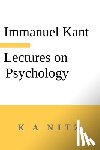 Kant, Immanuel - Immanuel Kant's Lectures on Psychology