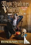 Kerei, Benjamin - Magic, Academies & Vampires: LitRPG Adventure (The Vampire Vincent Book 2)