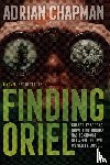 Chapman, Adrian - Finding Oriel