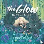 Lipp, Rebekah - The Glow - Life, death & the light within