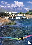 Hicks, D. Murray, Mason, Peter D. - Roughness Characteristics of New Zealand Rivers