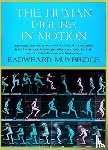Muybridge, Eadweard - The Human Figure in Motion