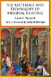 Thompson, Daniel V. - The Materials and Techniques of Medieval Painting