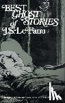 Fanu, Sheridan Le, Johnston, William - The Best Ghost Stories