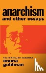 Goldman, Emma - Anarchism and Other Essays
