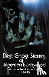 Blackwood, Algernon - Best Ghost Stories of Algernon Blackwood