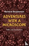 Headstrom, Richard - Adventures with a Microscope