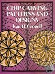 Crowell, Ivan H. - Chip Carving Patterns and Designs