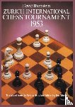 Bronshtein, D.I. - International Chess Tournament 1953: Zurich