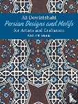 Dowlatshahi, Ali - Persian Designs and Motifs for Artists and Craftsmen