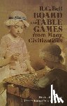 Bell, R.C., Pogany, Willy - Board and Table Games from Many Civilizations