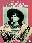 Sayers, Isabelle S. - Annie Oakley and Buffalo Bill's Wild West