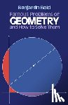 Poland, A. B., Bold, Benjamin - Famous Problems in Geometry and How to Solve Them