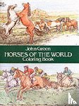 Green, John - Horses of the World Coloring Book