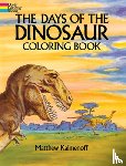 Kalmenoff, Matthew - The Days of the Dinosaur Coloring Book