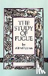 Mann, Alfred - The Study of Fugue