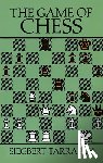 Tarrasch, Siegbert - The Game of Chess