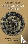 Mason, Otis T. - American Indian Basketry