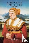 Evans, Joan, Sir, Sir - A History of Jewellery, 1100-1870