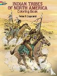 Copeland, Peter F. - Indian Tribes of North America Colouring Book