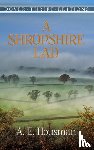 Housman, A. E. - A Shropshire Lad