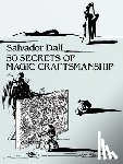 Dali, Salvador - 50 SECRETS OF MAGIC CRAFTSMANS
